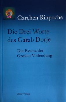 Die Drei Worte des Garab Dorje