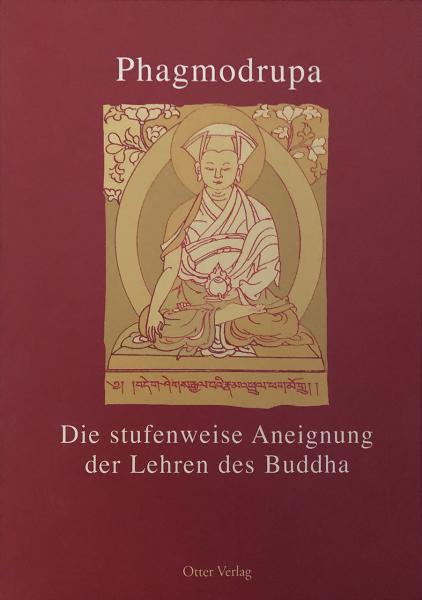 Die stufenweise Aneignung der Lehren des Buddha